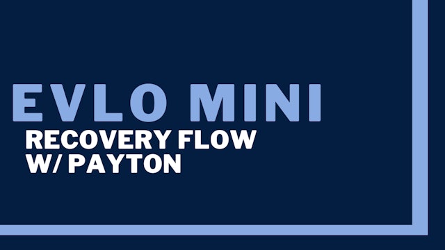 Evlo Mini: Recovery Flow (2)