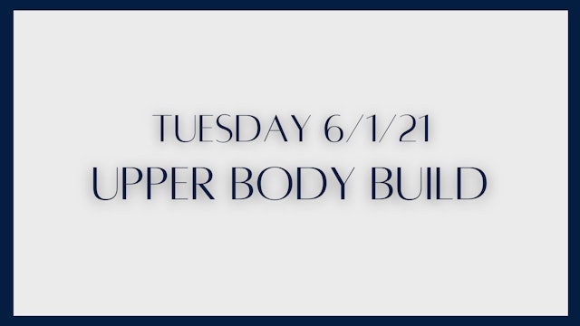 Upper Body Build: Biceps, triceps, shoulders (6-1-21)