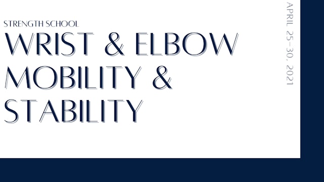 Elbow & Wrist Mobility & Stability