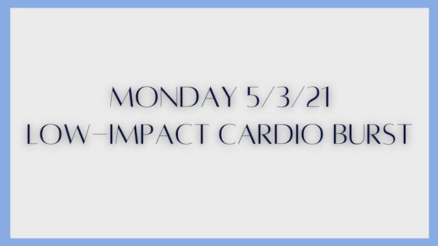 Low-Impact Cardio Burst (5-3-21)