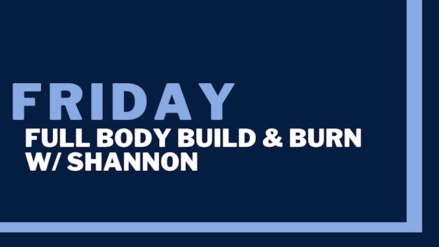 Full Body Build & Burn: quads, hamstrings, abs, chest, deltoids (2-25-22)