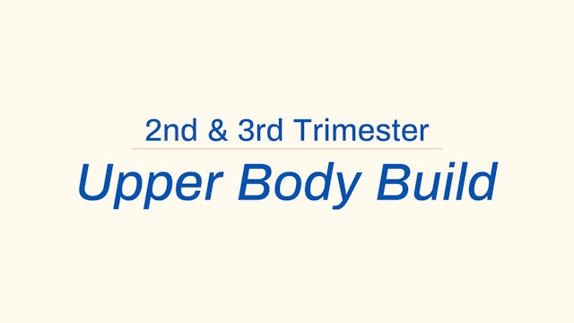 2nd/3rd Trimester Upper Body Build: Deltoids & biceps