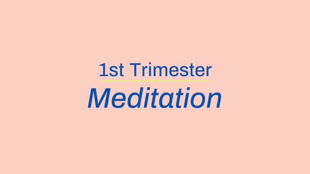 1st Trimester Meditation