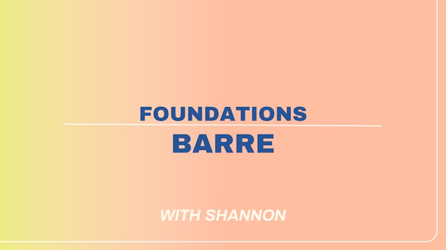 Thursday Foundations: Barre (glutes & triceps)