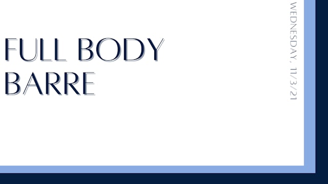 Full Body Barre: Inner thighs, glutes, upper back, mid delts, biceps (11-03-21)