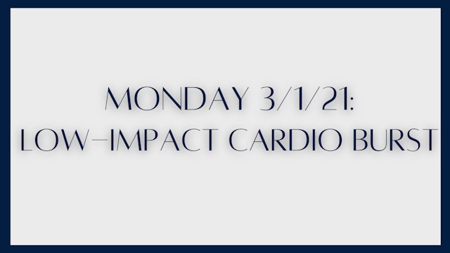 Low-Impact Cardio Burst 3-1-21