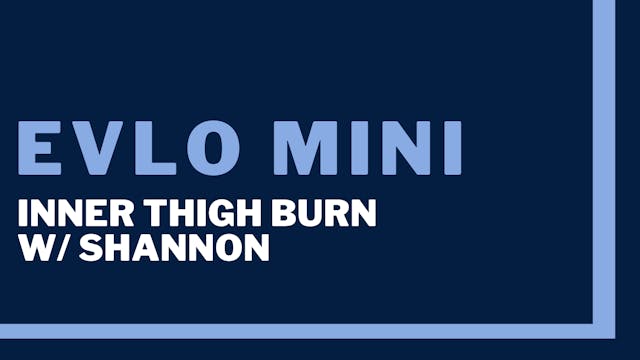 Evlo Mini: Inner thigh Burn 