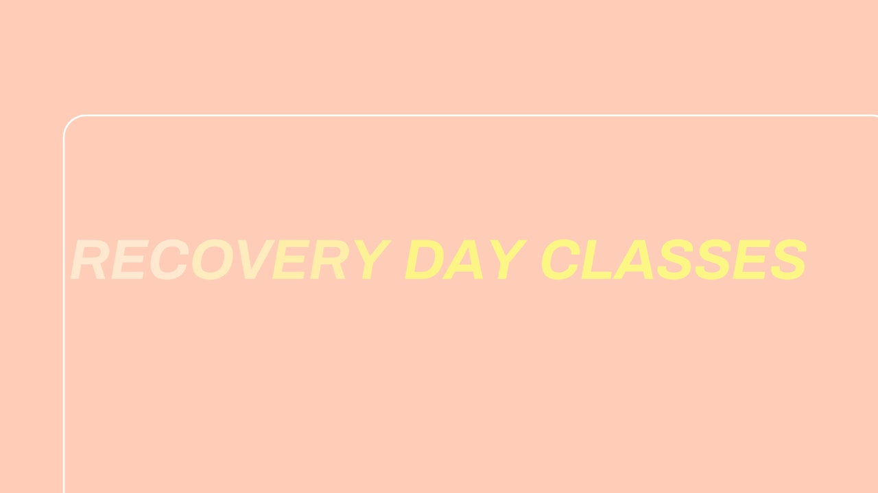 Recovery Day Classes