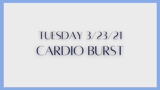 Cardio Burst (3-23-21)