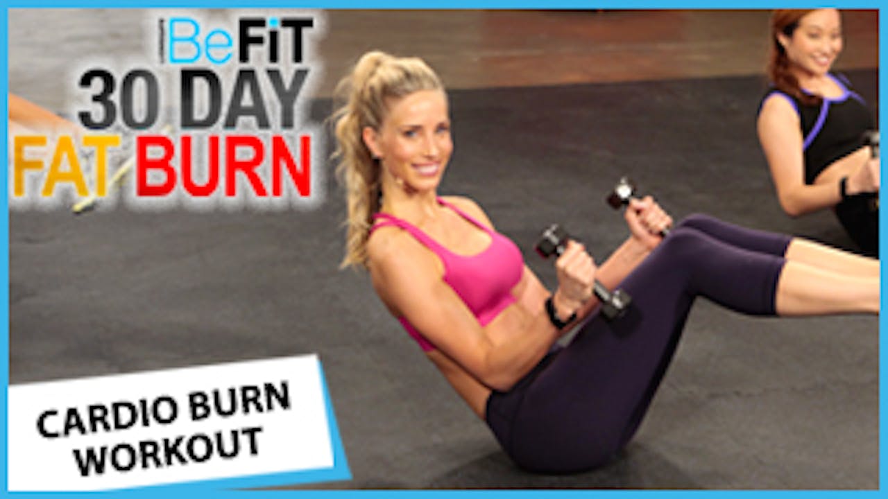 30 Day Fat Burn Cardio Burn Workout BEFIT 30 DAY FAT BURN Fitness