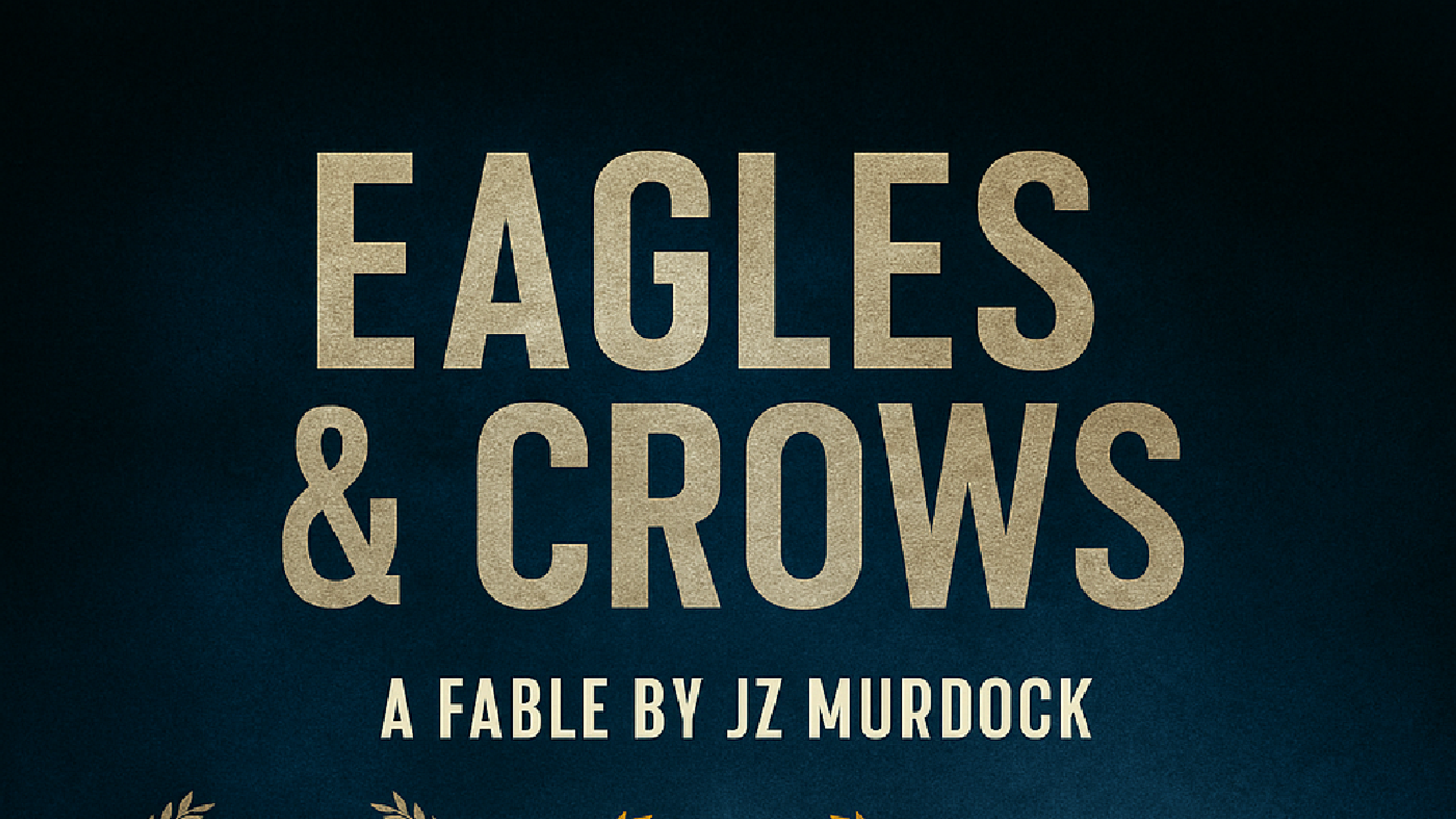 Eagles & Crows Poster