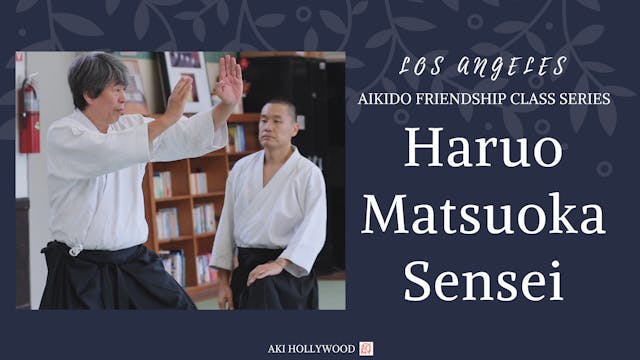 Haruo Matsuoka: Los Angeles Friendship Class Series