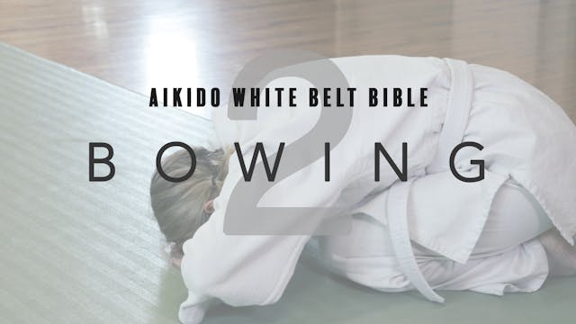 Aikido White Belt Bible | 2. Bowing