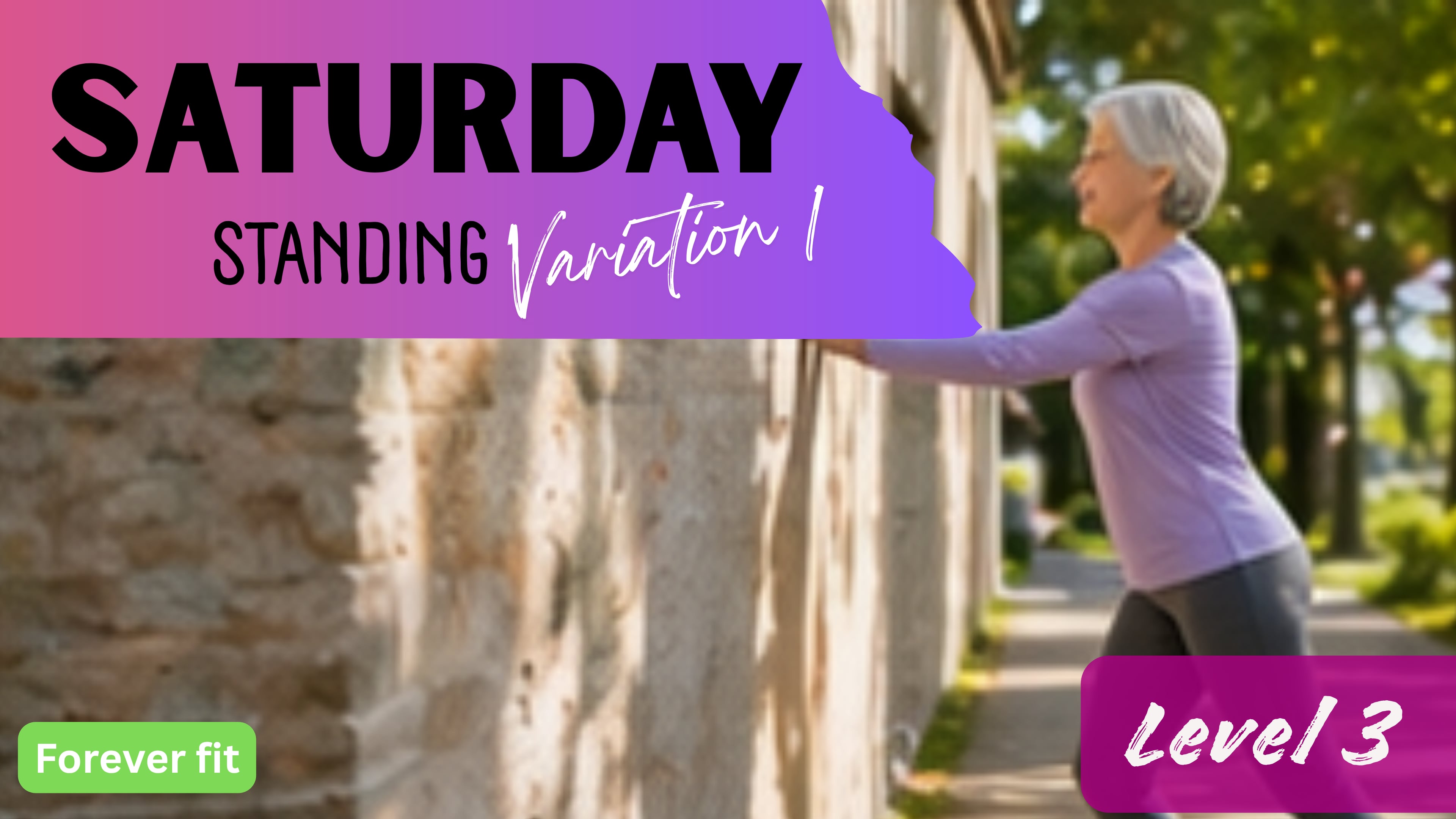 Standing Variation 1 (Level 3): Saturday