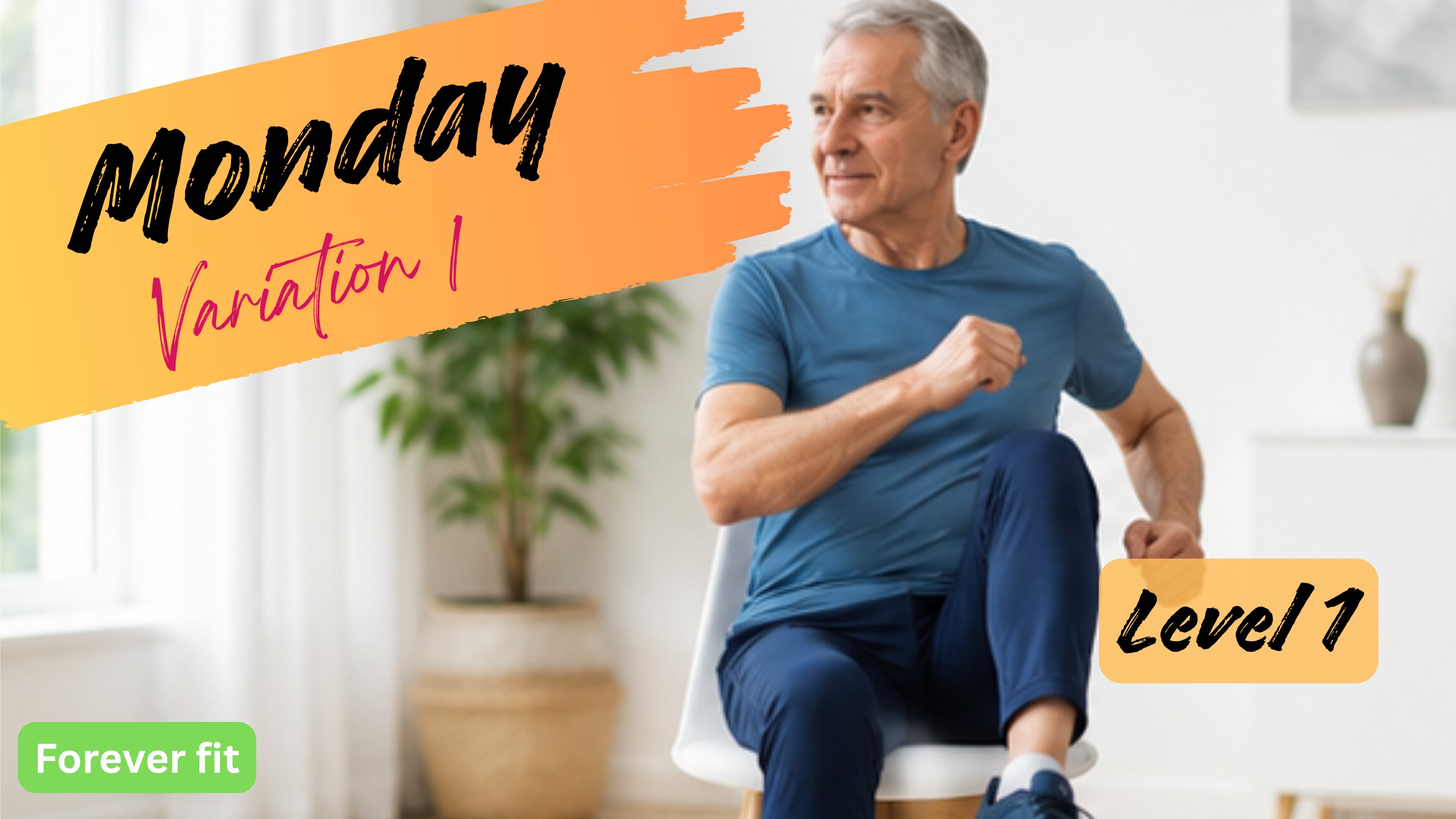 Chair Variation 1 (Level 1): Monday