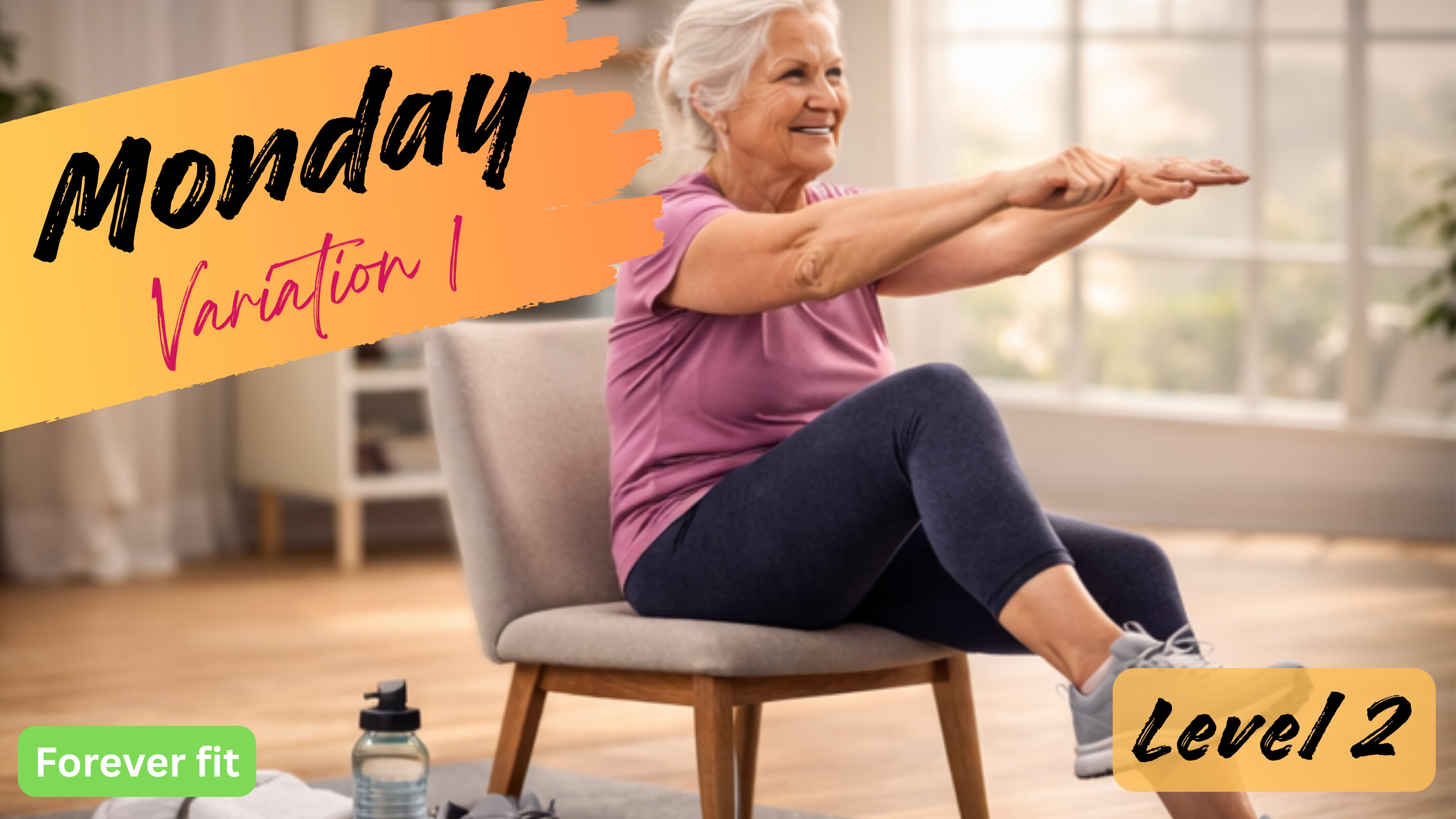 Chair Variation 1 (Level 2): Monday