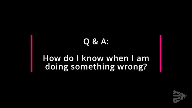 How do I know when I am doing somethi...