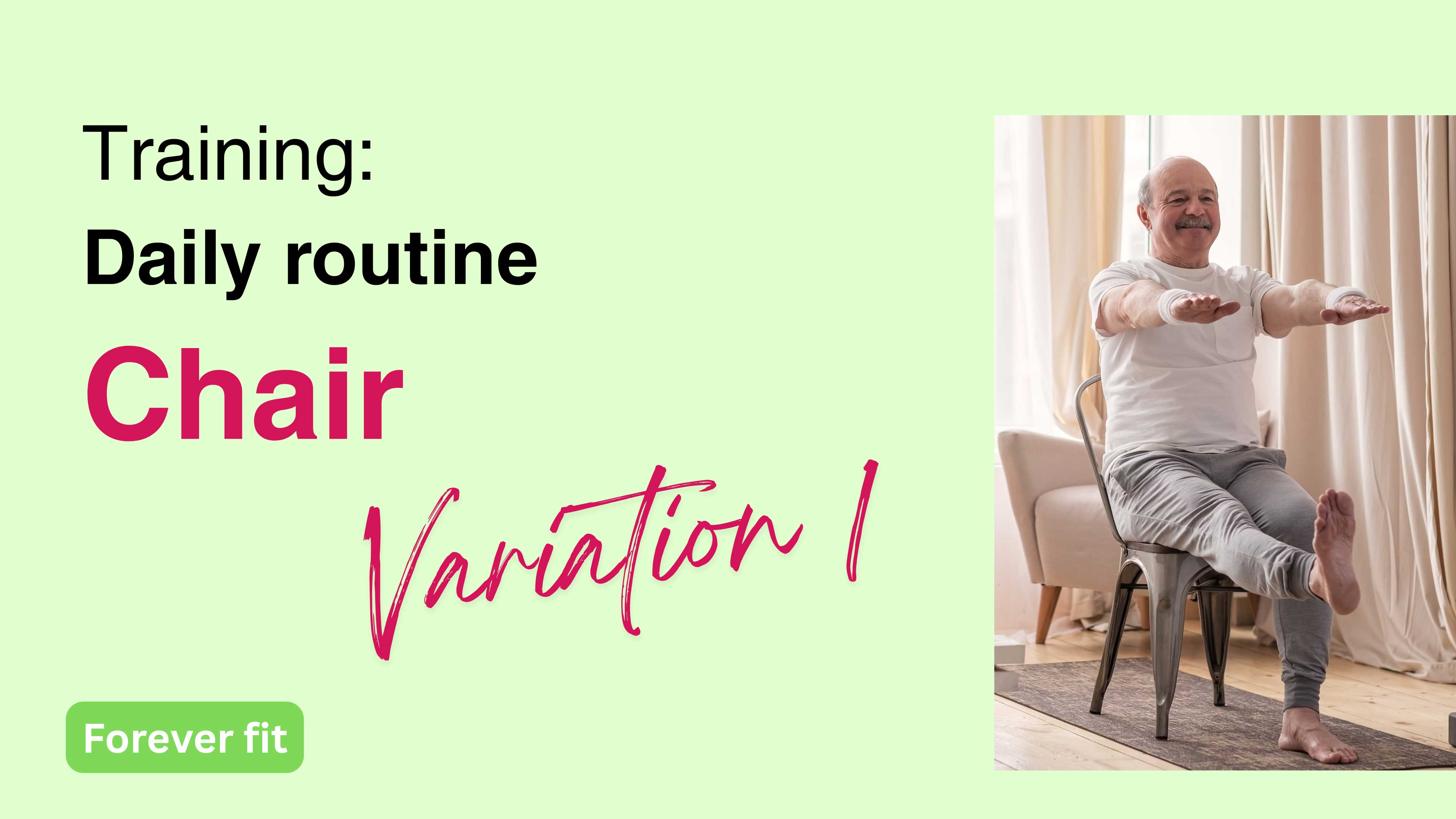 Forever Fit Training: Chair 1 - Intermediate