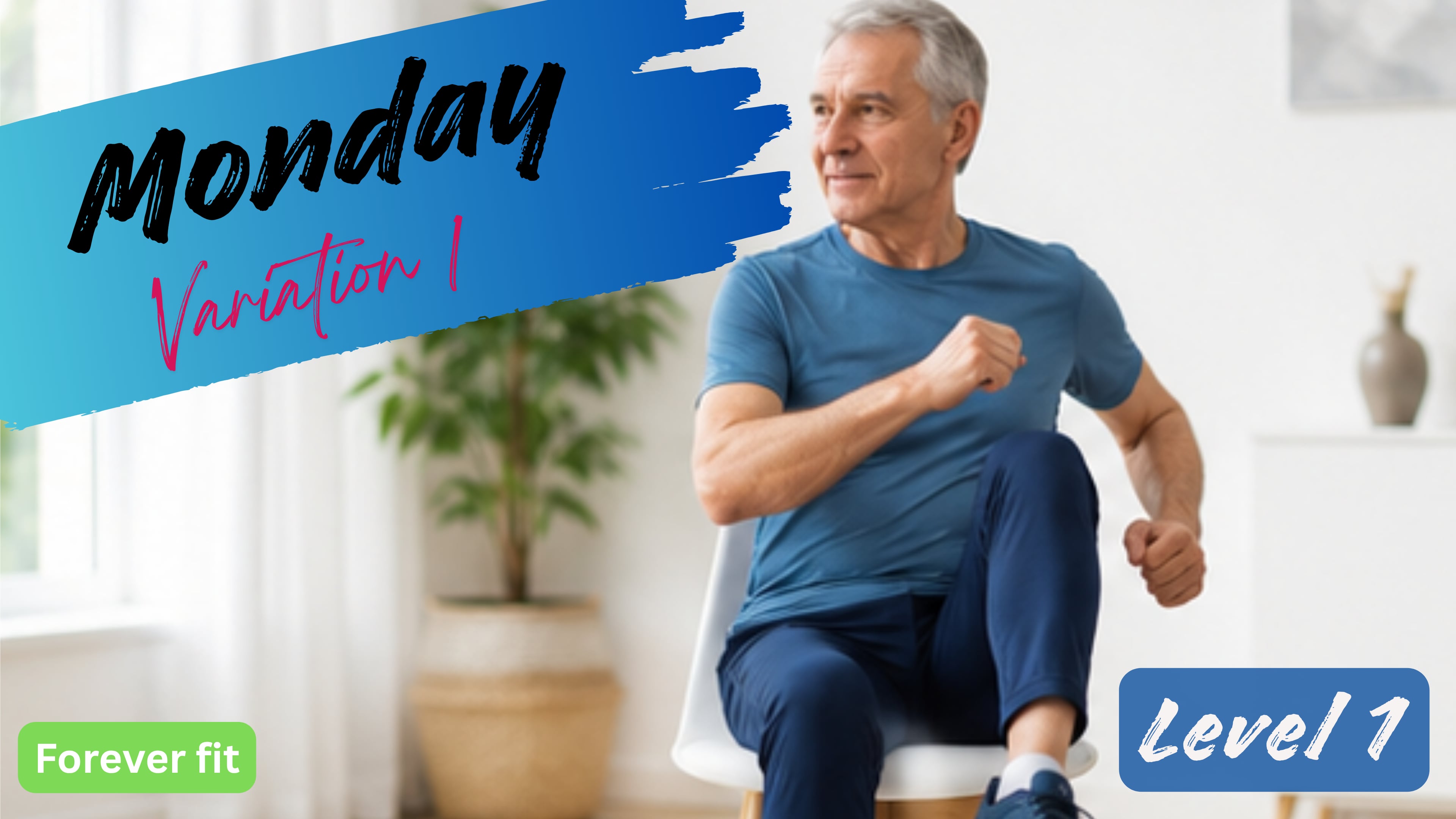 Chair Variation 1 (Level 1): Monday