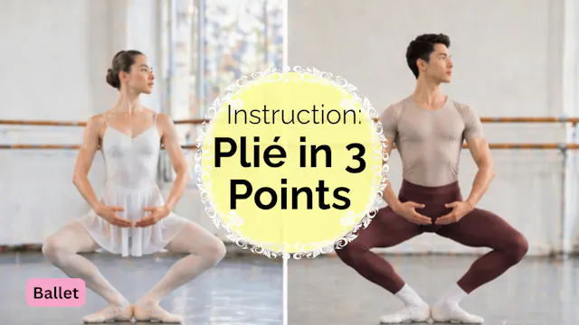Instruction: Plié in 3 Points