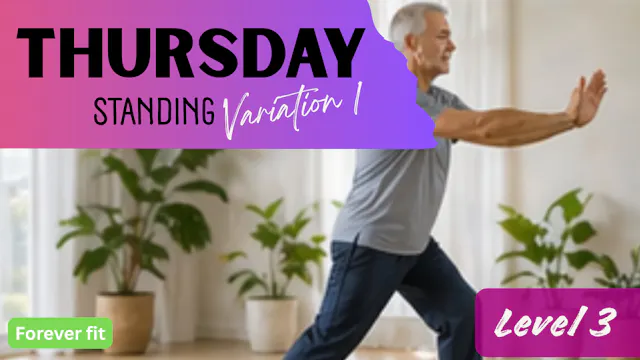 Standing Variation 1 (Level 3): Thursday