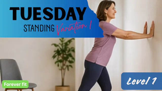 Standing Variation 1 (Level 1): Tuesday