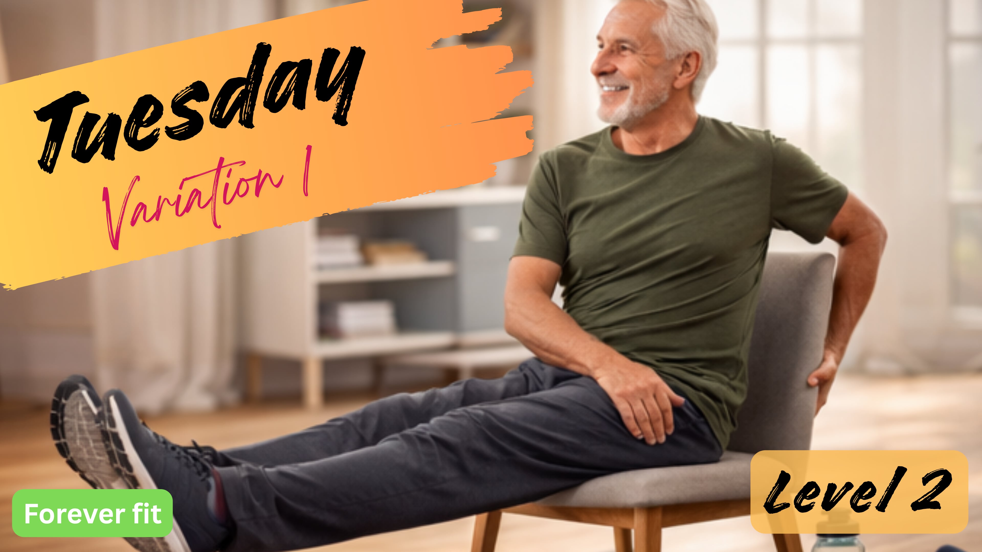 Chair Variation 1 (Level 2): Tuesday