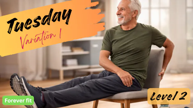 Chair Variation 1 (Level 2): Tuesday