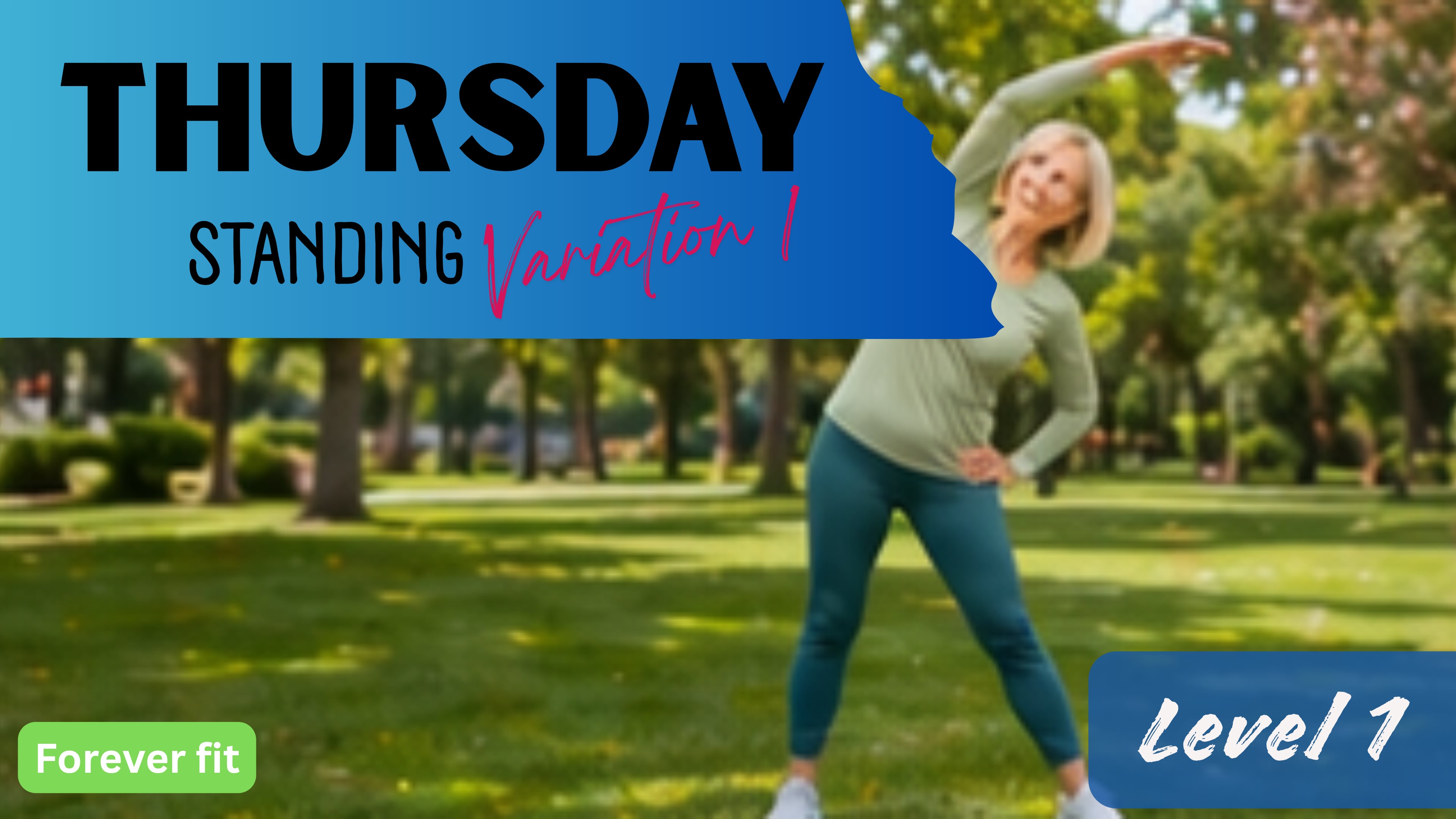Standing Variation 1 (Level 1): Thursday