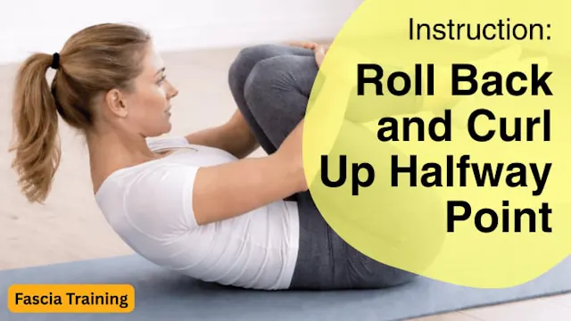 Instruction: Roll Back and Curl up Ha...