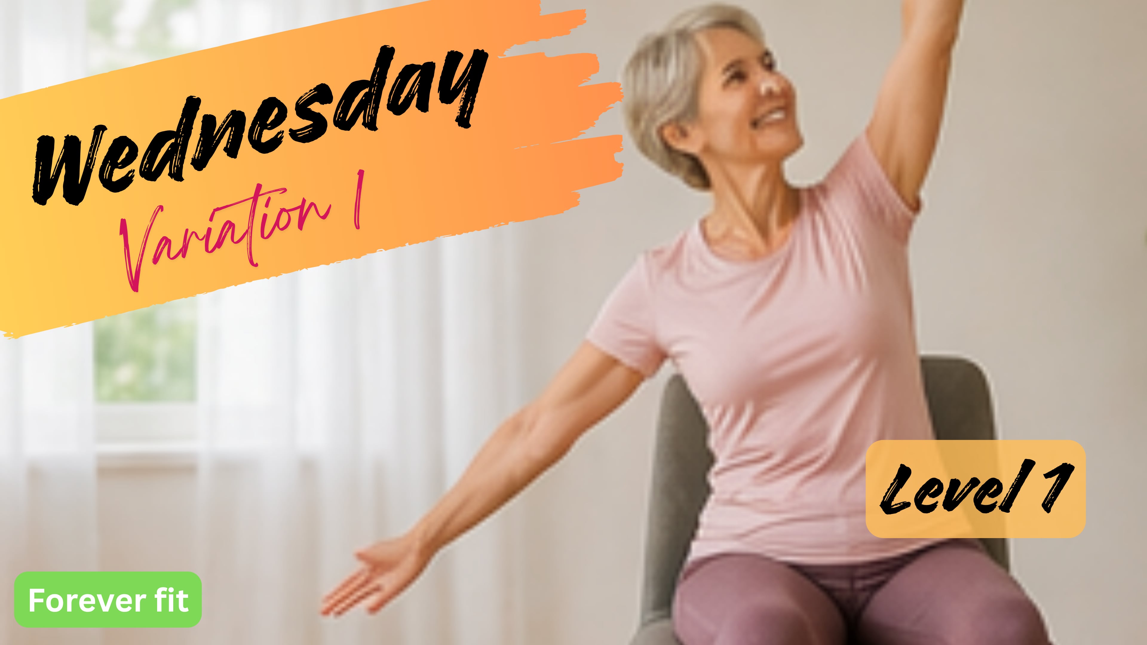 Chair Variation 1 (Level 1): Wednesday