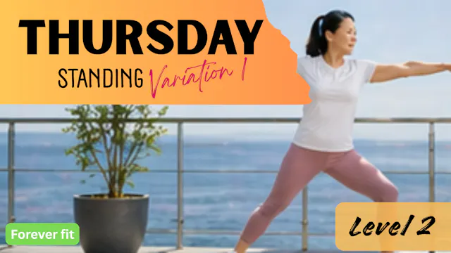 Standing Variation 1 (Level 2): Thursday