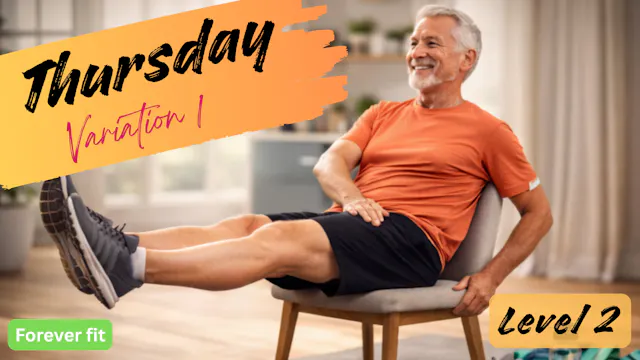 Chair Variation 1 (Level 2): Thursday