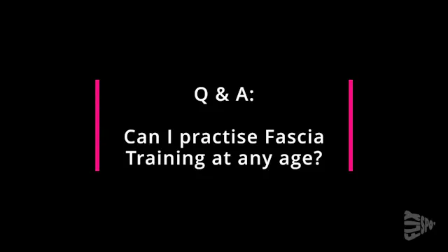 Can I practise Fascia Training at any...
