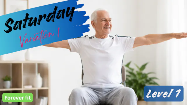 Chair Variation 1 (Level 1): Saturday