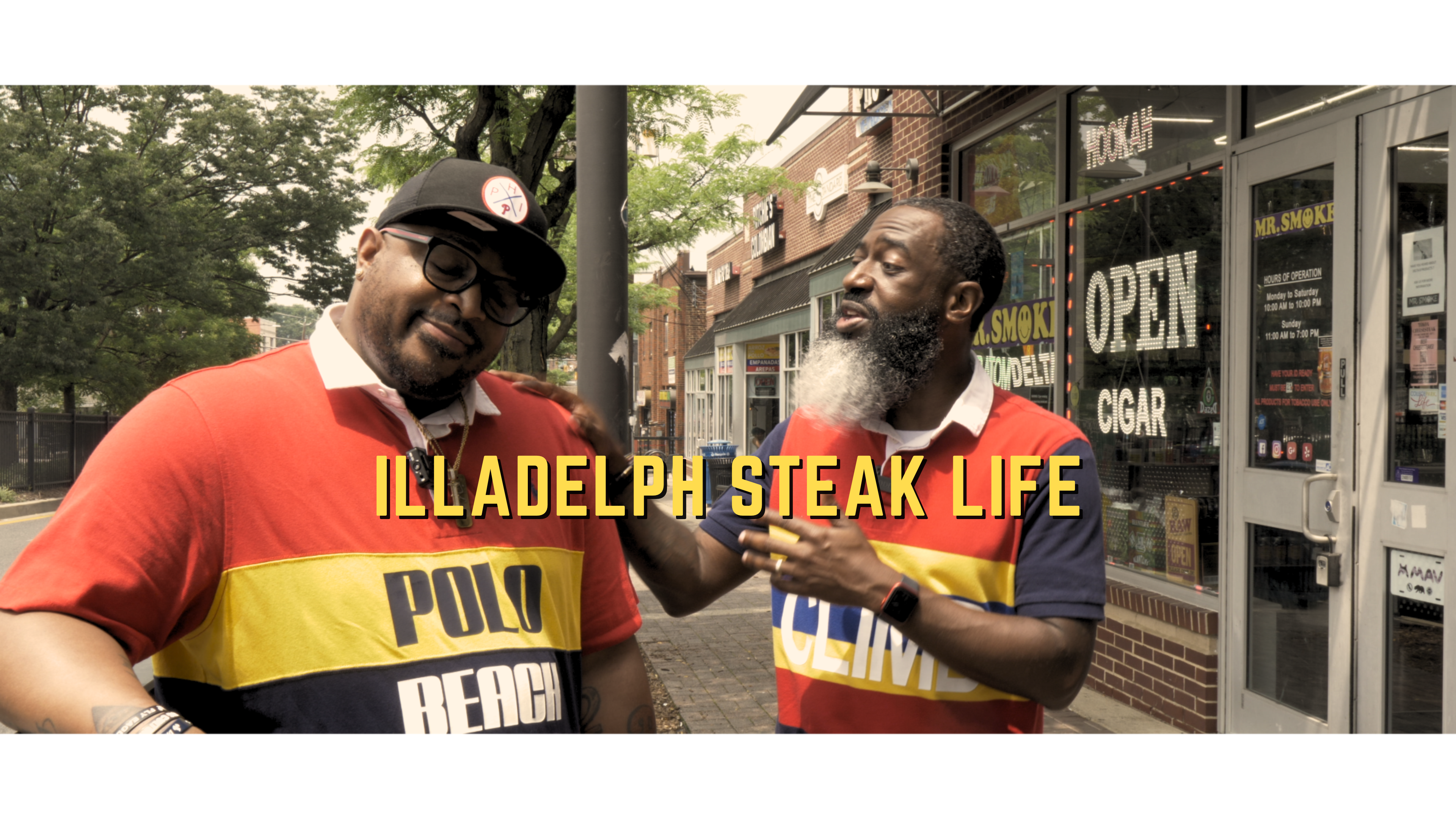 Illadelph Steak Life Episode 2 Director Cut