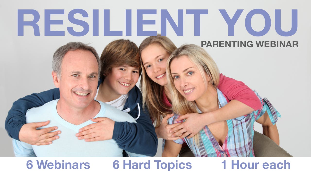 Resilient You Parenting Webinars