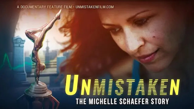 UNMISTAKEN: The Michelle Schaefer Story