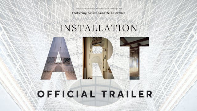 Installation Art Official Trailer