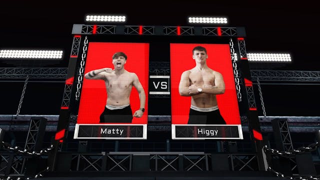 MATTY vs HIGGY