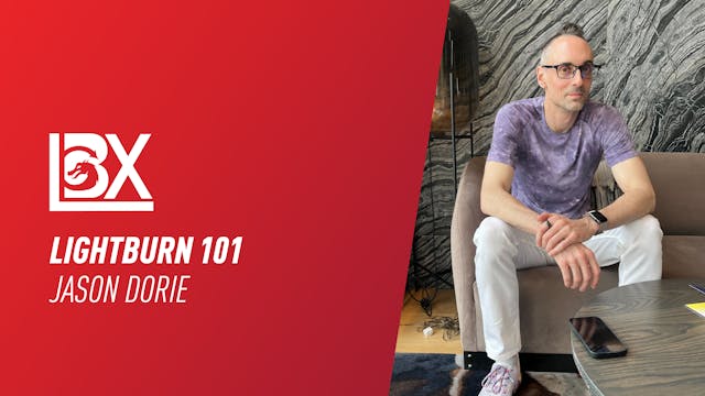 LightBurn 101 | Jason Dorie