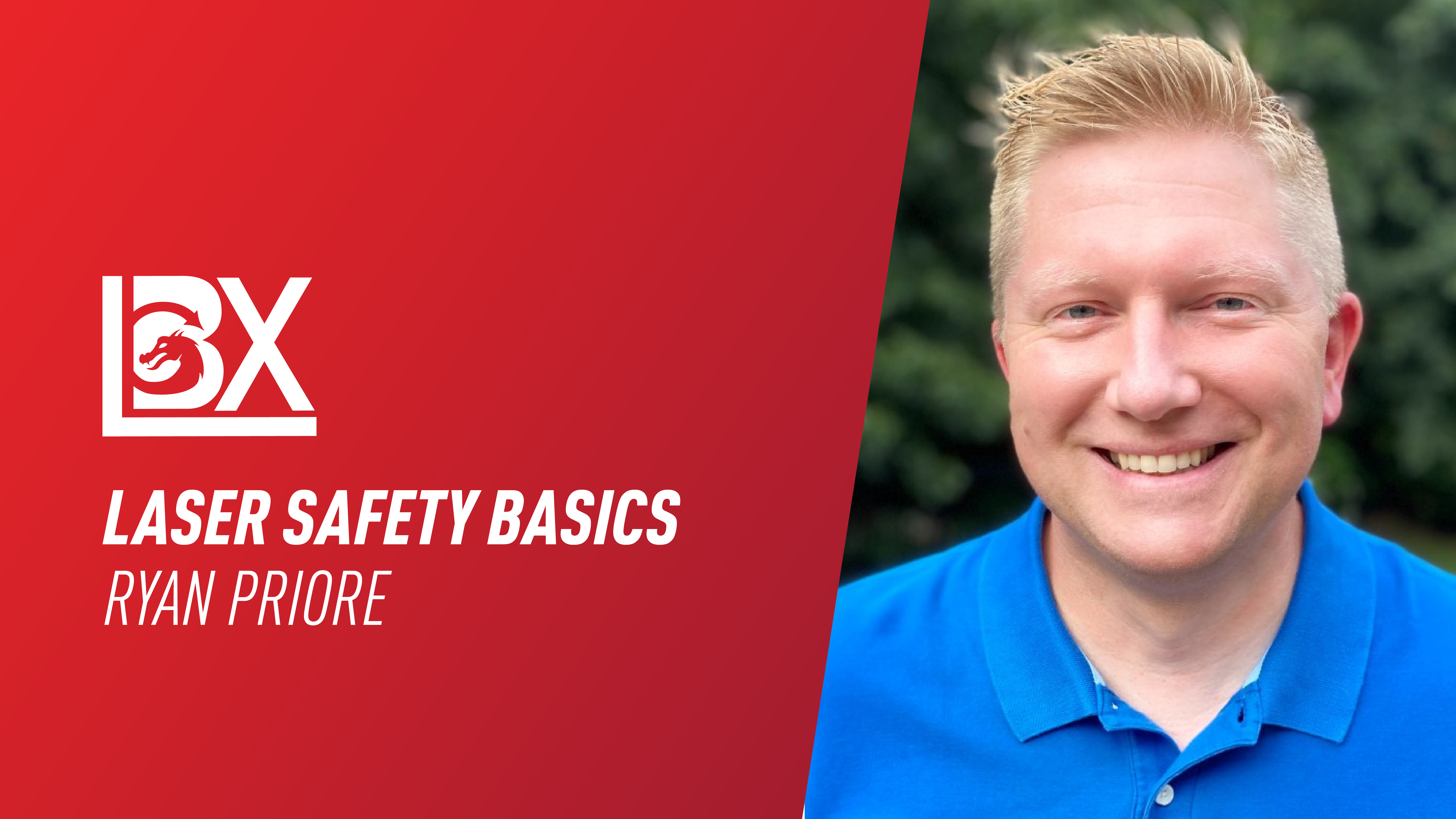 Laser Safety Basics | Ryan Priore