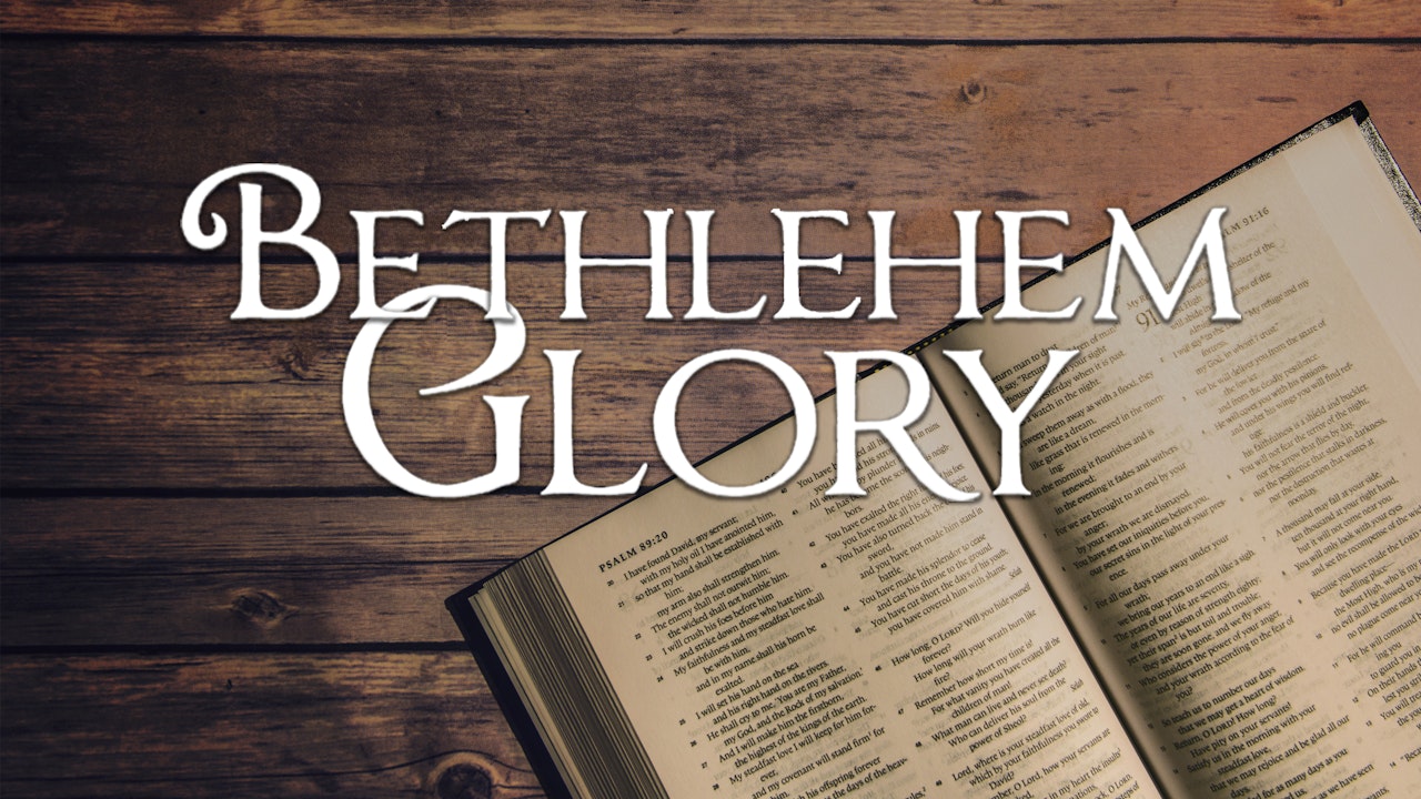Bethlehem Glory