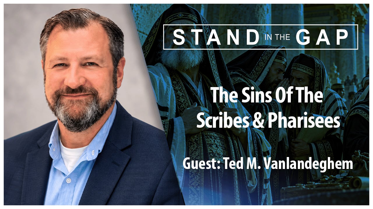 The Sins of the Scribes & Pharisees
