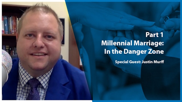 Stand In The Gap: Millennial Marriage: In the Danger Zone - Part I