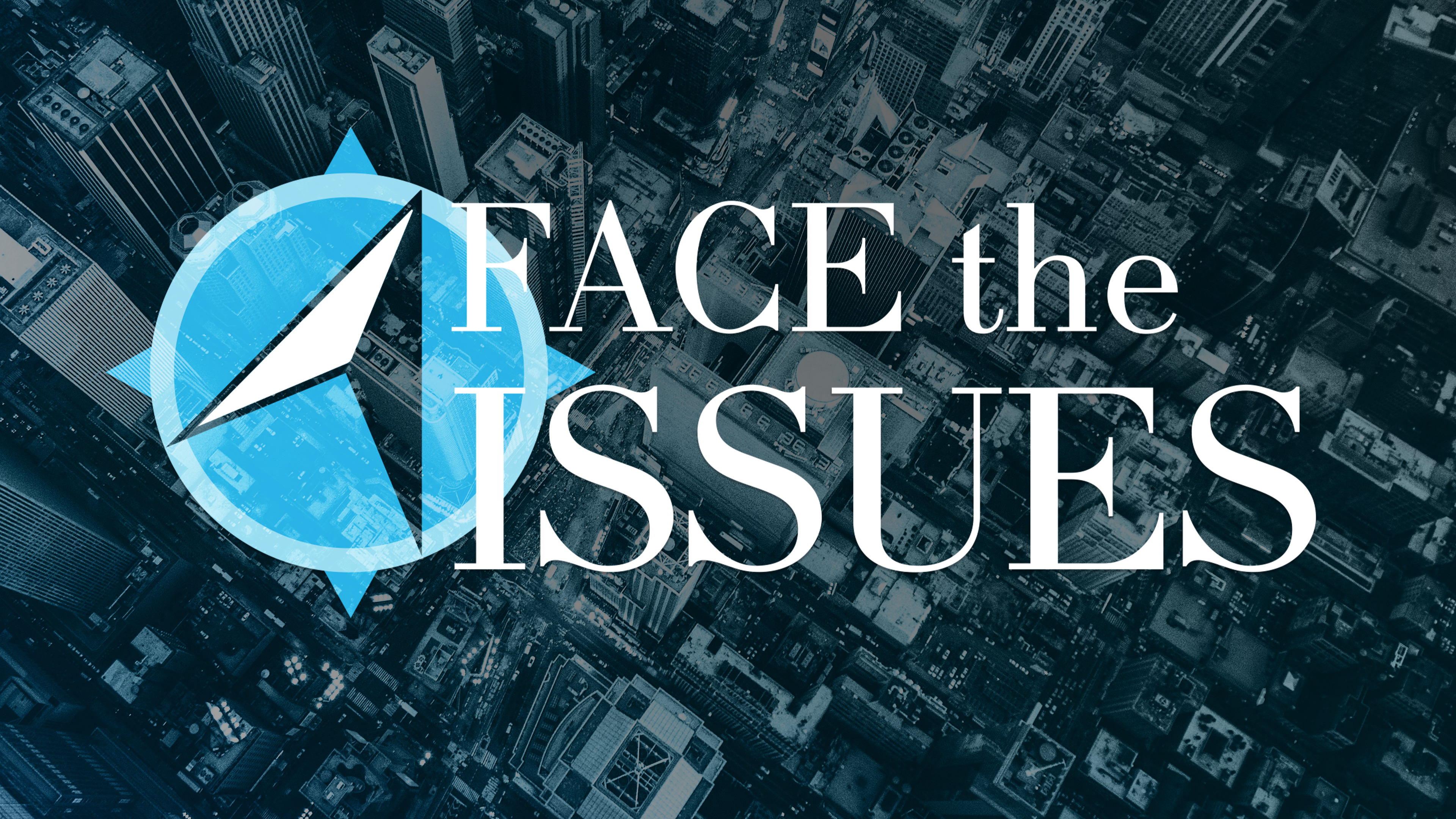 Face the Issues
