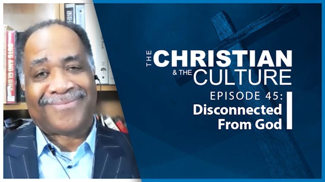 The Christian & The Culture: Disconne...