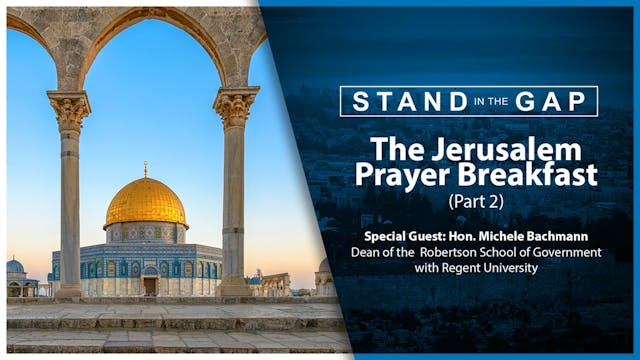 Jerusalem Prayer Breakfast (Part 2): ...