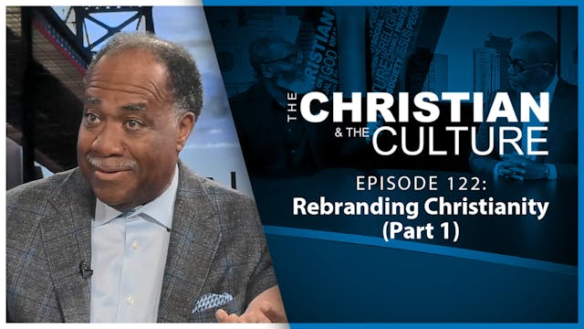 Rebranding Christianity (Part 1): The...