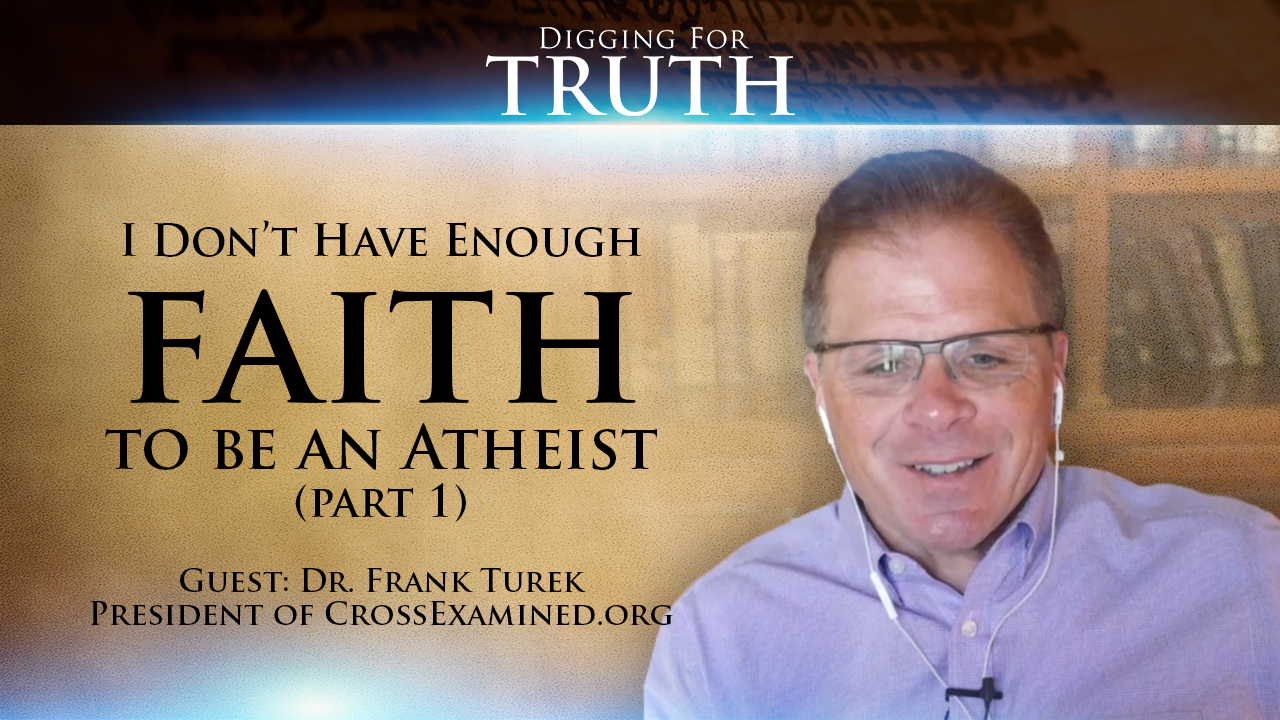 I Don't Have Enough Faith to be an Athiest (Part 1)
